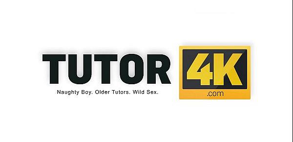  TUTOR4K. Guy doesnt pay tutor for lesson but just bangs older bitch